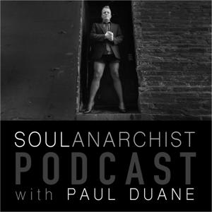 The Soul Anarchist Podcast