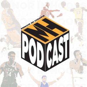 A Minor In Hoops Podcast