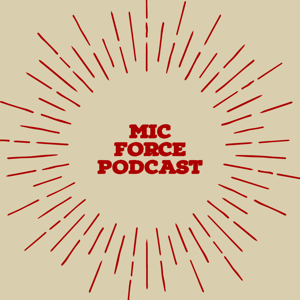 MicForcePodcast