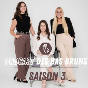 Podcast des bas bruns