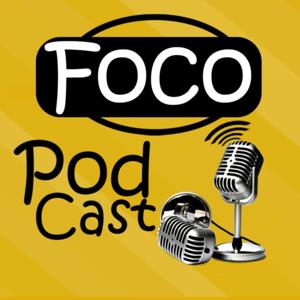 Foco Podcast