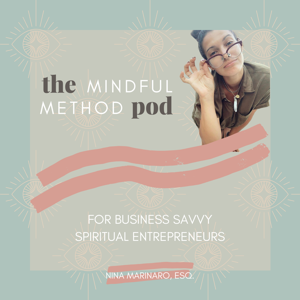 The Mindful Method Podcast by Nina Marinaro