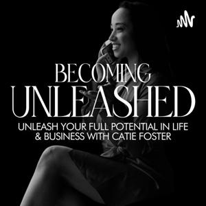 Becoming Unleashed