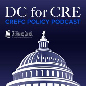 DC for CRE: CREFC Policy Podcast