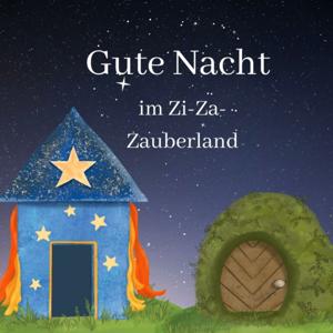 Gute Nacht im Zi-Za-Zauberland