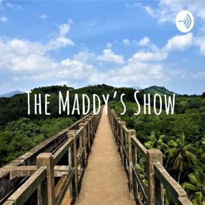 The Maddy Show