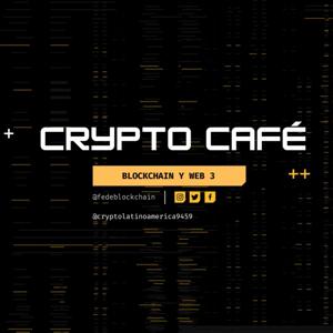 Crypto Café | Bitcoin | Ethereum | Cardano | Algorand | Real State