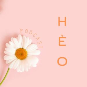 Hèo Podcast