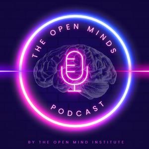 The Open Minds Podcast