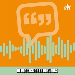 El PODCAST de la POSVENTA