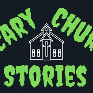 Scary Church Stories