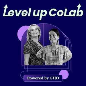 Level up CoLab Podcast