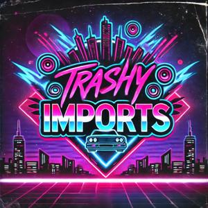 Trashy Imports