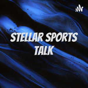 Stellar Sports Talk