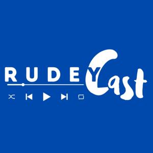 RudeyCast