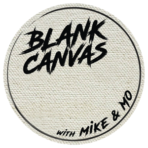 Blank Canvas with Mike & Mo