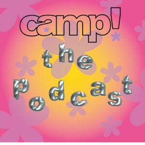 camp! the podcast