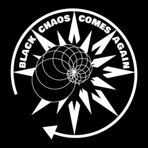 Black Chaos Comes Again