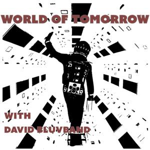 World of Tomorrow with David Bluvband