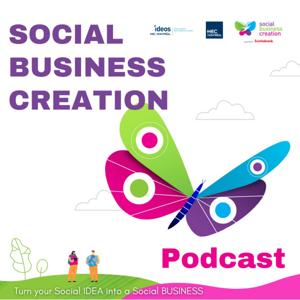 SOCIAL BUSINESS CREATION | Ideation, Opportunity Evaluation, Planning, Launch, & Growth Strategies.