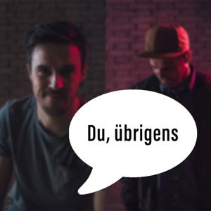 Du, übrigens