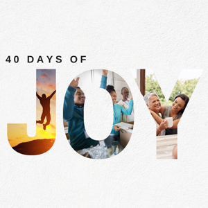 40 Days of Joy
