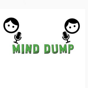 Mind Dump