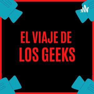 El Viaje de los Geeks