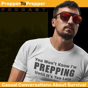 Prepper to Prepper