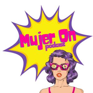 Mujer On Podcast