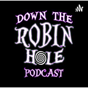 Down the Robin Hole