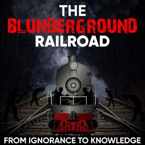 The Blunderground Railroad
