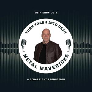 Metal Mavericks: Turn Trash Into Cash With Shon Duty