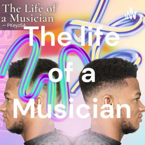The life of a Musician