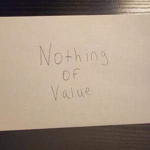 Nothing of Value