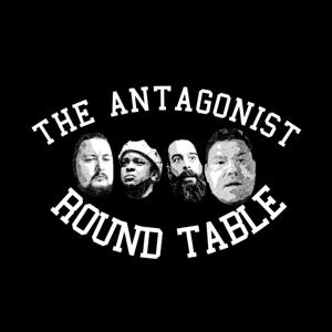 The Antagonist Round Table