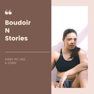 Boudoir and Stories
