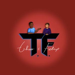 Theo & Felix [TF]
