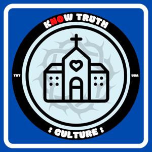Know Truth: Culture