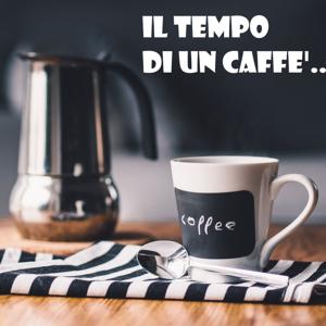 Il tempo di un caffè.