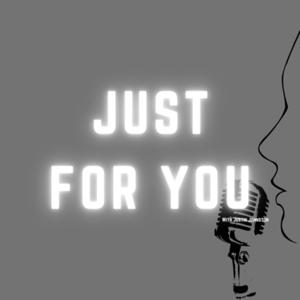 Just For You With Justin Johnston