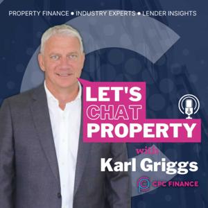 Let’s Chat Property - CPC Finance Podcast