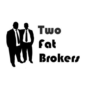 Two Fat Brokers