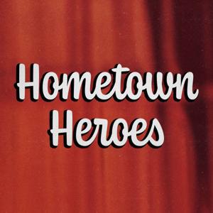 Hometown Heroes