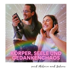 Körper, Seele & Gedankenchaos