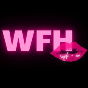 WFH Podcast