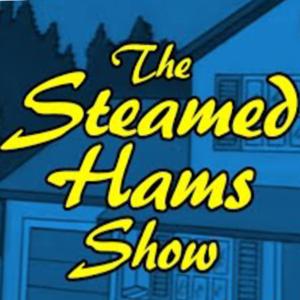 The Steamed Hams Show