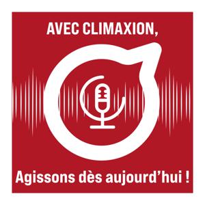 Avec Climaxion, agissons dès aujourd'hui !