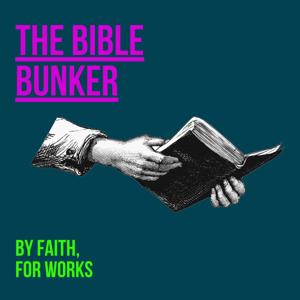 The Bible Bunker