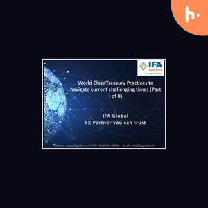 World Class Treasury Practices to navigate current Challenging Times (Part 1 of 2)